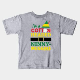 Cotton Headed Ninny Muggins © GraphicLoveShop Kids T-Shirt